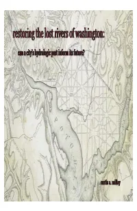 Restoring the Lost Rivers of Washington: Can a City’S Hydrologic Past Inform Its Future?