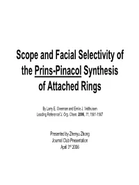 Scope and Facial Selectivity of the Prins-Pinacol Synthesis of Attached Rings