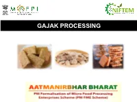 Gajak Processing Introduction