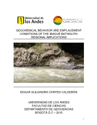 Geochemical Behavior and Emplacement Conditions of the Ibagué Batholith: Regional Implications
