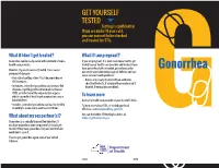 Gonorrhea Can Be Easily Cured with Antibiotics from a If You Are Pregnant, It Is Even More Important to Get Health Care Provider