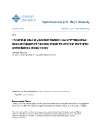 The Strange Case of Lieutenant Waddell: How Overly Restrictive Rules of Engagement Adversely Impact the American War Fighter and Undermine Military Victory