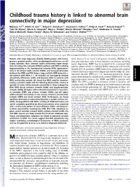 Childhood Trauma History Is Linked to Abnormal Brain Connectivity in Major Depression