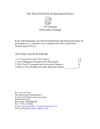 The Tell Es-Safi/Gath Archaeological Project 2014 Season Information