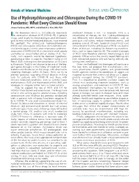 Use of Hydroxychloroquine and Chloroquine During the COVID-19 Pandemic: What Every Clinician Should Know Jinoos Yazdany, MD, MPH, and Alfred H.J