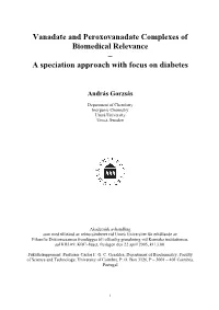 Vanadate and Peroxovanadate Complexes of Biomedical Relevance – a Speciation Approach with Focus on Diabetes