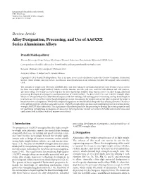 Alloy Designation, Processing, and Use of AA6XXX Series Aluminium Alloys