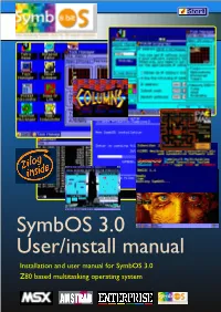 Symbos 3.0 User/Install Manual Installation and User Manual for Symbos 3.0 Z80 Based Multitasking Operating System