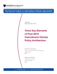 Three Key Elements of Post-2012 International Climate Policy Architecture