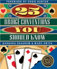 25 Bridge Conventions You Should Know ISBN 978-1-55494-030-1 1