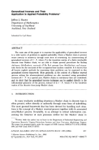 Generalized Inverses and Their Application to Applied Probability Problems*