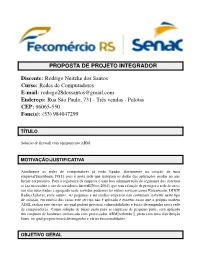 PROPOSTA DE PROJETO INTEGRADOR Discente: Rodrigo