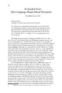 A Clouded View: How Language Shapes Moral Perception Kathryn Lilla Cox