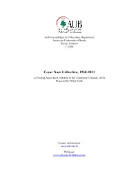 Cesar Nasr Collection, 1950-2013 a Finding Aid to the Collection in the University Libraries, AUB Prepared by Dalya Nouh