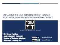 Unmasking the Link Between the Brm (Business Relationship Manager) and the Business Architect