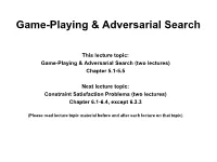 Alpha-Beta Pruning – the Fact of the Adversary Leads to an Advantage in Search!