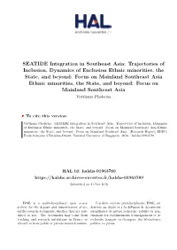 SEATIDE Integration in Southeast Asia: Trajectories of Inclusion, Dynamics of Exclusion Ethnic Minorities, the State, and Beyond