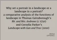 Why Set a Portrait in a Landscape Or a Landscape in a Portrait? a Comparative Analysis of the Functions of Landscape in Thomas Gainsborough’S Mr