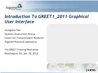 Introduction to GREET1 2011 Graphical User Interface