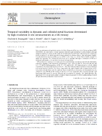 Temporal Variability in Dynamic and Colloidal Metal Fractions Determined by High Resolution in Situ Measurements in a UK Estuary ⇑ Charlotte B