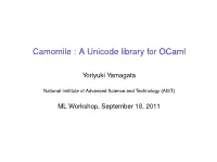 Camomile : a Unicode Library for Ocaml