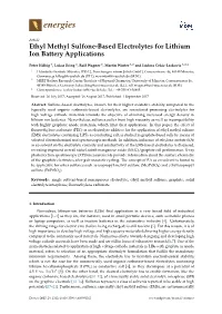 Ethyl Methyl Sulfone-Based Electrolytes for Lithium Ion Battery Applications