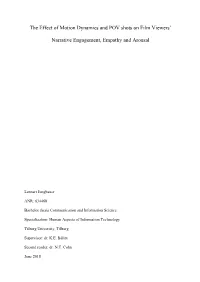 The Effect of Motion Dynamics and POV Shots on Film Viewers’