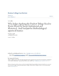 Why Judges Applying the Daubert Trilogy Need to Know About the Social, Institutional, and Rhetorical - and Not Just the Methodological - Aspects of Science David S