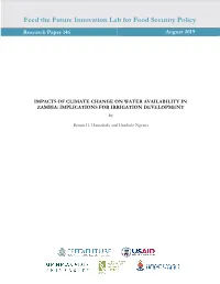 IMPACTS of CLIMATE CHANGE on WATER AVAILABILITY in ZAMBIA: IMPLICATIONS for IRRIGATION DEVELOPMENT By