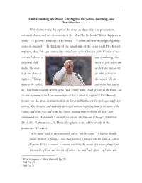 Understanding the Mass: the Sign of the Cross, Greeting, and Introduction Why Do We Make the Sign of the Cross at Mass After