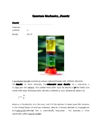Quantum Mechanics Density
