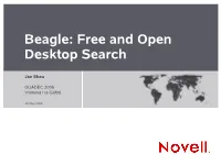 Beagle: Free and Open Desktop Search