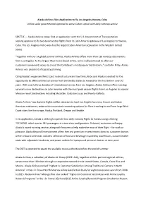 Alaska Airlines Files Application to Fly Los Angeles-Havana, Cuba Airline Seeks Governmental Approval to Serve Cuban Capital with Daily Nonstop Service