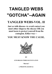 Tangled Webs "Gotcha"--Again