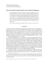 The Rise and Fall of Approximants in the Tuparian Languages*