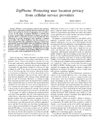 Zipphone: Protecting User Location Privacy from Cellular Service Providers
