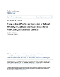 Compositional Practice As Expression of Cultural Hybridity in Lou Harrison’S Double Concerto for Violin, Cello, and Javanese Gamelan
