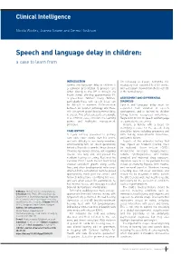 Speech and Language Delay in Children: a Case to Learn From