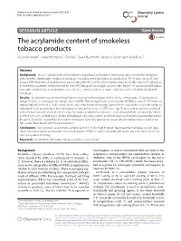 The Acrylamide Content of Smokeless Tobacco Products Kevin Mcadam1*, Harriet Kimpton1, Carl Vas1, David Rushforth1, Andrew Porter2 and Brad Rodu3