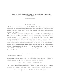 A Note on the Definition of an Unbounded Normal Operator