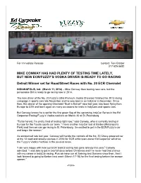 Mike Conway Has Had Plenty of Testing Time Lately, but New Ecr/Fuzzy’S Vodka Driver Is Ready to Go Racing