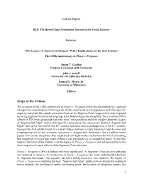 Separate but Equal’: Policy Implications for the 21St Century” the 125Th Anniversary of Plessy V