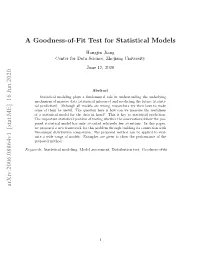 A Goodness-Of-Fit Test for Statistical Models Arxiv:2006.08864V1 [Stat.ME] 16 Jun 2020