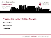 Prospective Longevity Risk Analysis