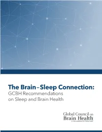 The Brain-Sleep Connection: GCBH Recommendations on Sleep and Brain Health.” Available At
