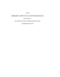 On the Emergent Aspects of Quantum Mechanics in Relation to the Thermodynamics of Irreversible Processes