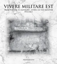 VIVERE MILITARE EST from Populus to Emperors - Living on the Frontier Volume I