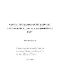 Genetic Algorithm-Neural Network: Feature