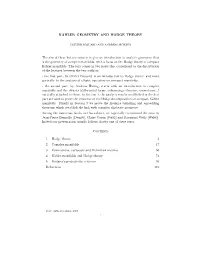 KÄHLER GEOMETRY and HODGE THEORY the Aim of These Lecture