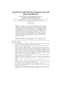 An Agile Laser with Ultra-Low Frequency Noise and High Sweep Linearity